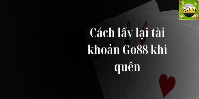 cách lấy lại mật khẩu Go88